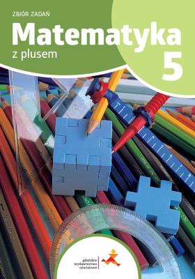 Matematyka SP 5 Z plusem zbiór zadań. Autor: P. Zarzycki, K. Zarzycka. SmakLiter.pl Okładka książki Matematyka SP 5 Z plusem zbiór zadań