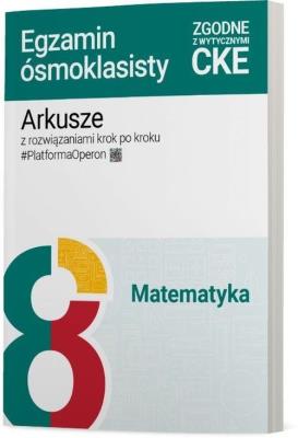 Matematyka SP 8 Arkusze Egzamin ósmoklasisty. Autor: Dotka Beata. SmakLiter.pl Okładka książki Matematyka SP 8 Arkusze Egzamin ósmoklasisty