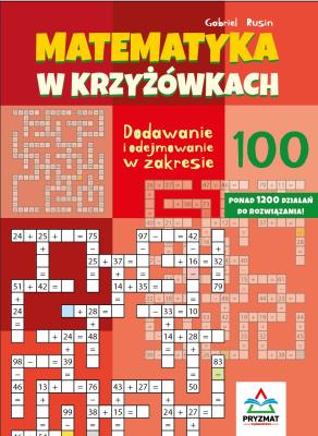 Okładka książki Matematyka w krzyżówkach... zakres do 100