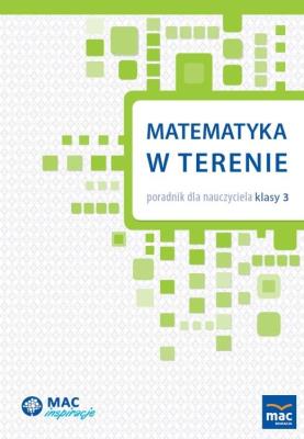 Okładka książki Matematyka w terenie. Poradnik dla nauczyciela