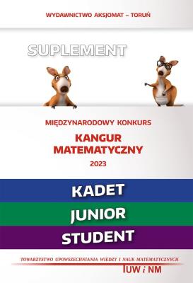 Matematyka z wesołym kangurem Kadet/Junior.... Autor:   Praca zbiorowa. SmakLiter.pl Okładka książki Matematyka z wesołym kangurem Kadet/Junior...