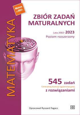 Matematyka Zbiór zadań maturalnych lata 2002–2023 Poziom rozszerzony. Autor: Ryszard Pagacz. SmakLiter.pl Okładka książki Matematyka Zbiór zadań maturalnych lata 2002–2023 Poziom rozszerzony