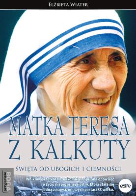 Okładka książki Matka Teresa z Kalkuty