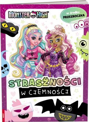 Okładka książki Mattel Monster High Straszności w ciemności FOL-1501