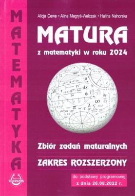 Matura z matematyki 2024 zbiór zadań ZR. Autor: Alicja Cewe, Magryś-Walczak Alina, Halina Nahorska. SmakLiter.pl Okładka książki Matura z matematyki 2024 zbiór zadań ZR