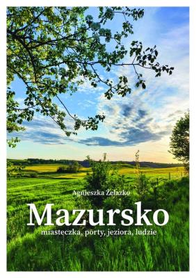 Okładka książki Mazursko.Miasteczka, porty, jeziora, ludzie. Część 3