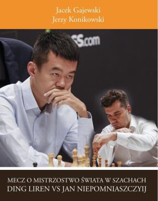 Mecz o mistrzostwo świata w szachach. Autor: Gajewski Jacek, Konikowski Jerzy. SmakLiter.pl Okładka książki Mecz o mistrzostwo świata w szachach
