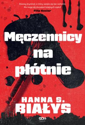 Męczennicy na płótnie. Autor: Szczukowska-Białys Hanna. SmakLiter.pl Okładka książki Męczennicy na płótnie