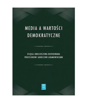 Okładka książki Media a wartości demokratyczne / SBP