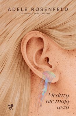Okładka książki Meduzy nie mają uszu