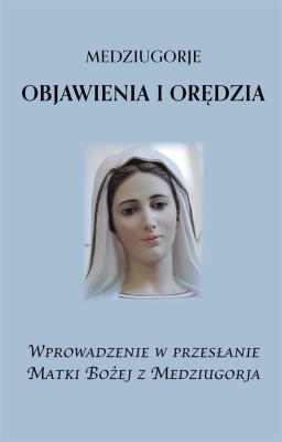 Okładka książki Medziugorje. Objawienia i orędzia w.2023