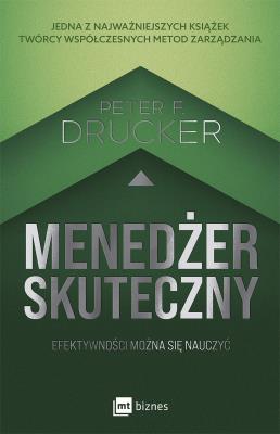 Menedżer skuteczny. Autor: Peter F. Drucker. SmakLiter.pl Okładka książki Menedżer skuteczny