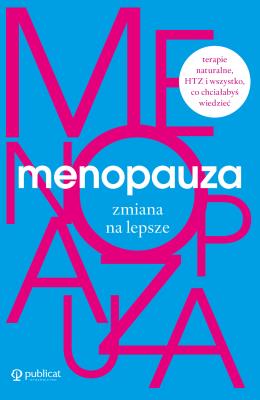 Okładka książki Menopauza. Zmiana na lepsze - uszkodzone
