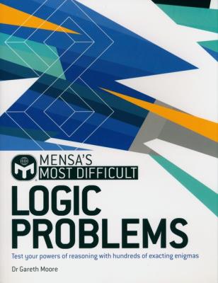 Mensa's Most Difficult Logic Problems. Autor: Moore Gareth. SmakLiter.pl Okładka książki Mensa's Most Difficult Logic Problems