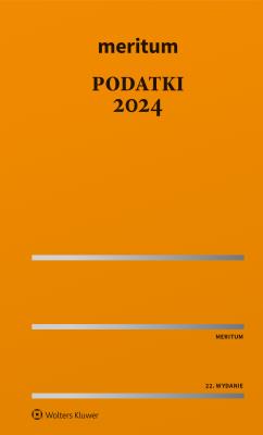 Meritum Podatki 2024. Autor: Aleksander Kaźmierski. SmakLiter.pl Okładka książki Meritum Podatki 2024