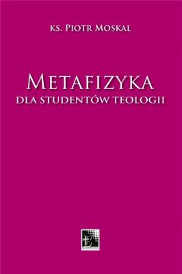 Okładka książki Metafizyka. Dla studentów teologii