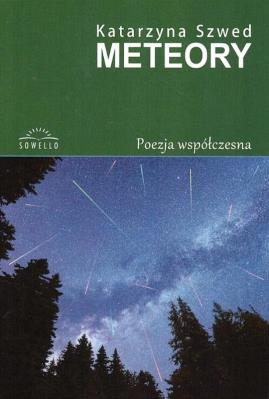 Meteory. Autor: Katarzyna Szweda. SmakLiter.pl Okładka książki Meteory