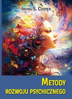 Metody rozwojupsychicznego. Autor: Irving S. Cooper. SmakLiter.pl Okładka książki Metody rozwojupsychicznego