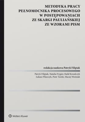 Okładka książki Metodyka pracy pełnomocnika w postępowaniach ze skargi pauliańskiej. Wzory pism