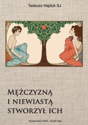 Okładka książki Mężczyzną i niewiastą stworzył ich - Audiobook