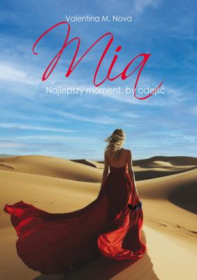 Okładka książki MIA. Najlepszy moment, by odejść