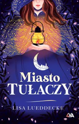 Miasto tułaczy - uszkodzone. Autor: LISA LUEDDECKE. SmakLiter.pl Okładka książki Miasto tułaczy - uszkodzone