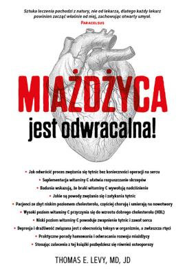 Miażdżyca jest odwracalna!. Autor: Levy Thomas E., MD, JD. SmakLiter.pl Okładka książki Miażdżyca jest odwracalna!