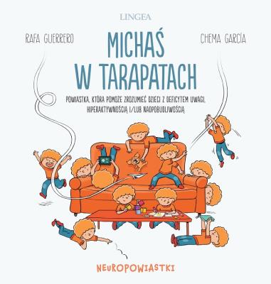 Michaś w tarapatach. Autor: Guerrero Rafa. SmakLiter.pl Okładka książki Michaś w tarapatach