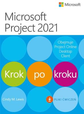 Okładka książki Microsoft Project 2021 Krok po kroku