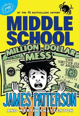 Middle School: Million Dollar Mess. Autor: Patterson James. SmakLiter.pl Okładka książki Middle School: Million Dollar Mess