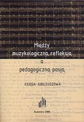 Opakowanie Między muzykologiczną refleksją a pedagogiczną...