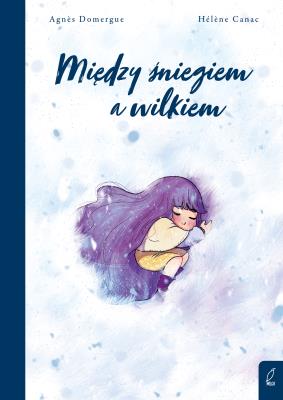Okładka książki Między śniegiem a wilkiem