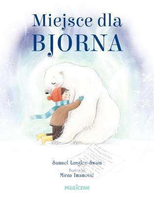 Miejsce dla Bjorna. Autor: Samuel Langley-Swain. SmakLiter.pl Okładka książki Miejsce dla Bjorna