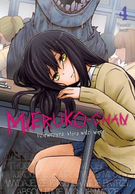 Mieruko-chan. Dziewczyna, która widzi więcej. Tom 4. Autor: Tomoki Izumi. SmakLiter.pl Okładka książki Mieruko-chan. Dziewczyna, która widzi więcej. Tom 4
