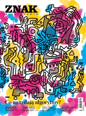 Okładka książki Miesięcznik ZNAK 809 (10/2022) Co nam dają algorytmy?
