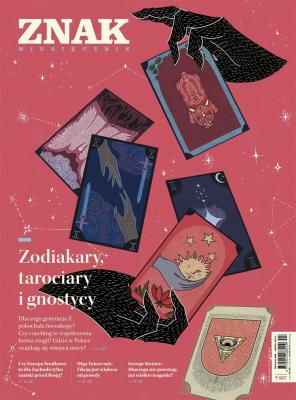 Okładka książki Miesięcznik Znak 827 4/2024 Zodiakary, tarociary..