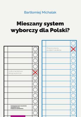 Okładka książki Mieszany system wyborczy dla Polski?
