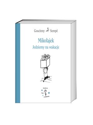 Mikołajek. Jedziemy na wakacje w.2023. Autor: René Goscinny, Sempe Jean-Jacques. SmakLiter.pl Okładka książki Mikołajek. Jedziemy na wakacje w.2023