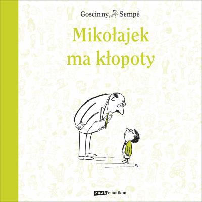 Okładka książki Mikołajek ma kłopoty