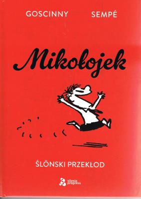 Mikołojek Ślónski przekłod. Autor: Goscinny. SmakLiter.pl Okładka książki Mikołojek Ślónski przekłod