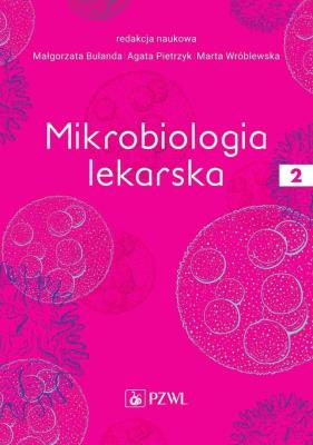 Okładka książki Mikrobiologia lekarska Tom 2