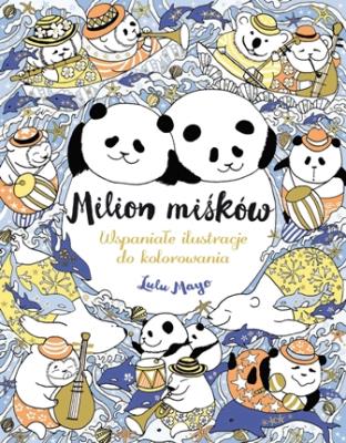 Milion miśków. Autor: Lulu Mayo. SmakLiter.pl Okładka książki Milion miśków