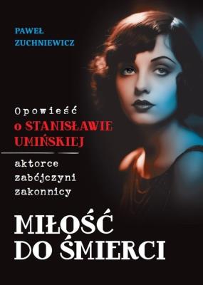 Miłość do śmierci. Autor: Paweł Zuchniewicz. SmakLiter.pl Okładka książki Miłość do śmierci