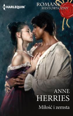 Miłość i zemsta. Autor: Herries Anne. SmakLiter.pl Okładka książki Miłość i zemsta