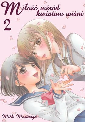 Okładka książki Miłość wśród kwiatów wiśni. Tom 2