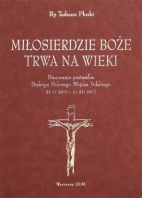 Miłosierdzie Boże trwa na wieki. Autor: Tadeusz Płoski. SmakLiter.pl Okładka książki Miłosierdzie Boże trwa na wieki