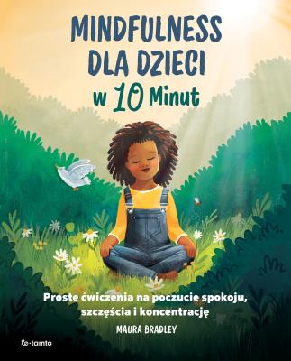 Okładka książki Mindfulness dla dzieci w 10 minut