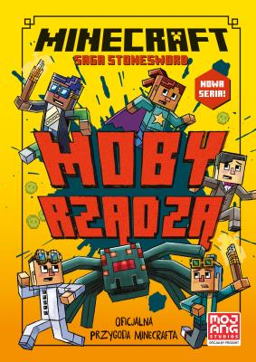 Minecraft/Kroniki ze Stonesword T.2 Moby rządzą!. Autor: Nick Eliopulos, Alan Batson. SmakLiter.pl Okładka książki Minecraft/Kroniki ze Stonesword T.2 Moby rządzą!