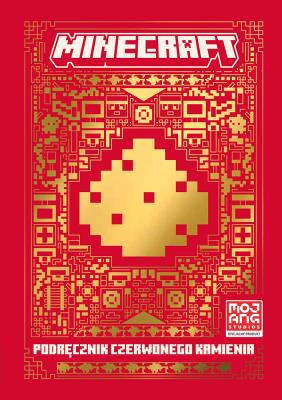 Minecraft. Podręcznik czerwonego kamienia. Autor:   Praca zbiorowa. SmakLiter.pl Okładka książki Minecraft. Podręcznik czerwonego kamienia