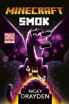 Minecraft. Smok. Autor: Nicky Drayden, Ewa Ziembińska. SmakLiter.pl Okładka książki Minecraft. Smok